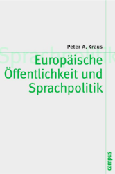 Europäische Öffentlichkeit und Sprachpolitik