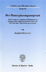 Der Planergänzungsanspruch