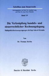 Die Verknüpfung handels- und steuerrechtlicher Rechnungslegung