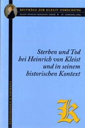 Sterben und Tod bei Heinrich von Kleist und in seinem historischen Kontext