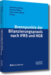 Brennpunkte der Bilanzierungspraxis nach IFRS und HGB
