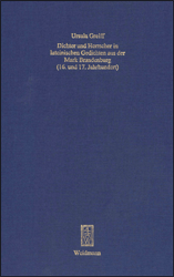 Dichter und Herrscher in lateinischen Gedichten aus der Mark Brandenburg (16. und 17. Jahrhundert)