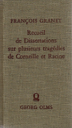 Recueil de dissertations sur plusieurs tragédies de Corneille et de Racine