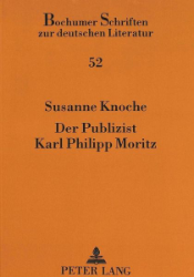 Der Publizist Karl Philipp Moritz
