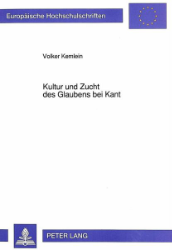 Kultur und Zucht des Glaubens bei Kant