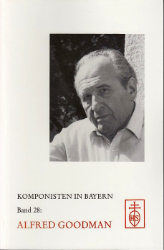Komponisten in Bayern. Band 28: Alfred Goodman