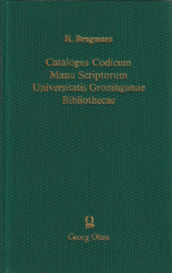 Catalogus Codicum Manu Scriptorum Universitatis Groninganae Bibliothecae