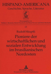 Pioniere der wirtschaftlichen und sozialen Entwicklung im brasilianischen Nordosten