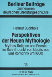 Perspektiven der Neuen Mythologie