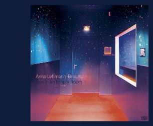 Anna Lehmann-Brauns - Sun in an Empty Room