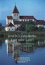 UNESCO-Welterbe: Lust und Last?!