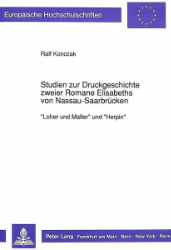 Studien zur Druckgeschichte zweier Romane Elisabeths von Nassau-Saarbrücken