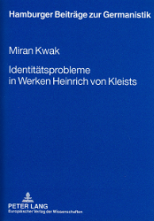 Identitätsprobleme in Werken Heinrich von Kleists