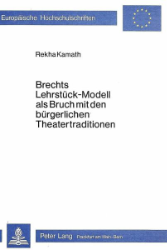 Brechts Lehrstück-Modell als Bruch mit den bürgerlichen Theatertraditionen