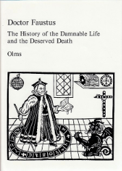 The History of the Damnable Life, and the Deserved Death of Doctor John Faustus