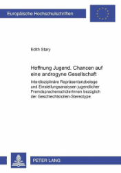 Hoffnung Jugend. Chancen auf eine androgyne Gesellschaft