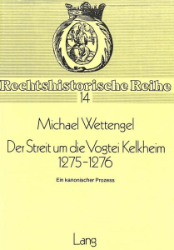 Der Streit um die Vogtei Kelkheim 1275-1276