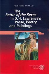 The battle of the sexes in D.H. Lawrence's prose, poetry and paintings