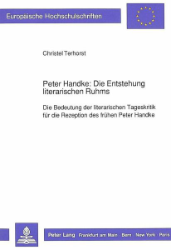 Peter Handke: Die Entstehung literarischen Ruhms