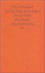 Ein Tag, länger als ein Leben/Zeit der Wölfe