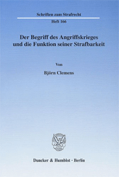 Der Begriff des Angriffskrieges und die Funktion seiner Strafbarkeit