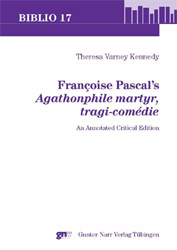Françoise Pascal's Agathonphile martyr, tragi-comédie