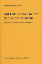 Mit Fritz Kocher in der Schule der Moderne