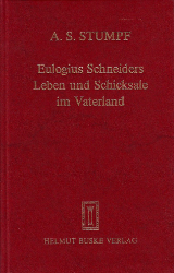 Eulogius Schneiders Leben und Schicksale im Vaterlande