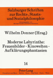 Moderne Labyrinthe: Frauenbilder - Kinowelten - Aufklärungsphantasien