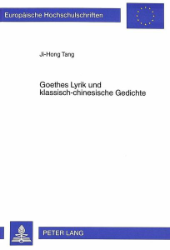 Goethes Lyrik und klassisch-chinesische Gedichte