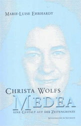 Christa Wolfs Medea - eine Gestalt auf der Zeitengrenze