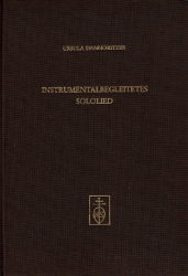 Studien zum Instrumentalbegleiteten Sololied um 1900 (1880-1920)