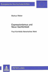 Expressionismus und Neue Sachlichkeit