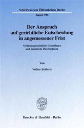 Der Anspruch auf gerichtliche Entscheidung in angemessener Frist