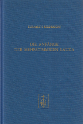 Die Anfänge der mehrstimmigen Lauda vom Ende des 14. bis zur Mitte des 15. Jahrhunderts