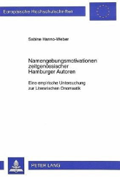 Namengebungsmotivationen zeitgenössischer Hamburger Autoren