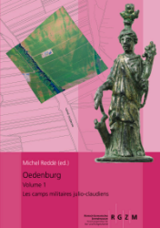 Oedenburg, Vol. I: Les camps militaires julio-claudiens