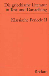Die griechische Literatur in Text und Darstellung: Klassische Periode II