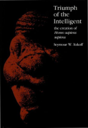 Triumph of the Intelligent