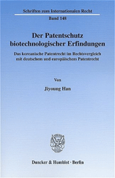 Der Patentschutz biotechnologischer Erfindungen
