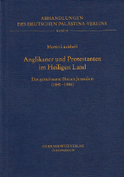 Anglikaner und Protestanten im Heiligen Land - Lückhoff, Martin
