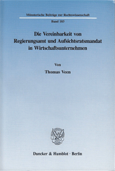 Die Vereinbarkeit von Regierungsamt und Aufsichtsratsmandat in Wirtschaftsunternehmen