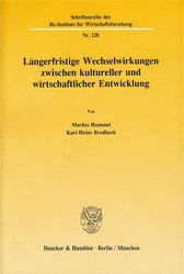 Längerfristige Wechselwirkungen zwischen kultureller und wirtschaftlicher Entwicklung