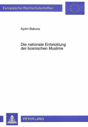 Die nationale Entwicklung der bosnischen Muslime