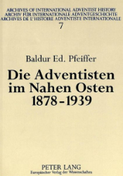 Die Adventisten im Nahen Osten 1878-1939