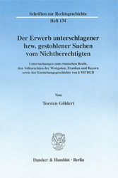 Der Erwerb unterschlagener bzw. gestohlener Sachen vom Nichtberechtigten