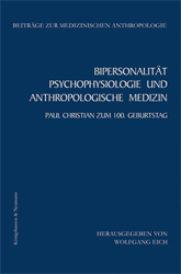 Bipersonalität, Psychophysiologie und Anthropologische Medizin