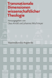 Transnationale Dimensionen wissenschaftlicher Theologie