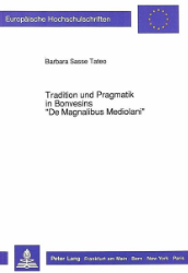 Tradition und Pragmatik in Bonvesins 