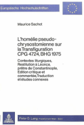 L'homélie pseudo-chrysostomienne sur la Transfiguration CPG 4724, BHG 1975
